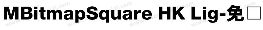 MBitmapSquare HK Lig字体转换